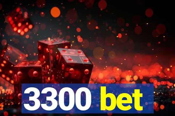 3300 bet